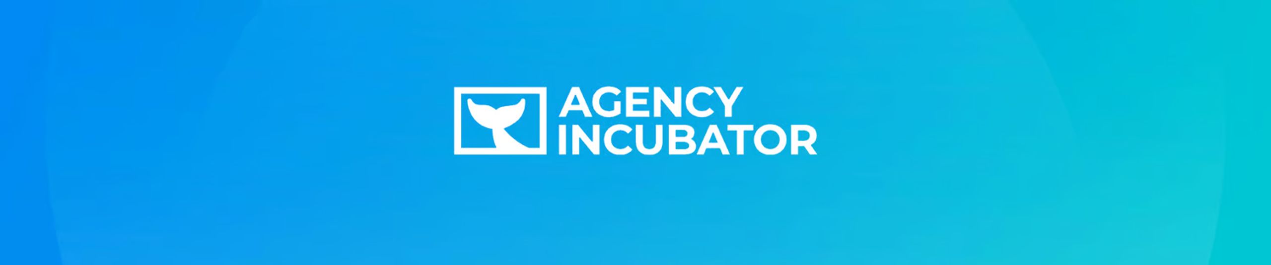 Agency Incubator