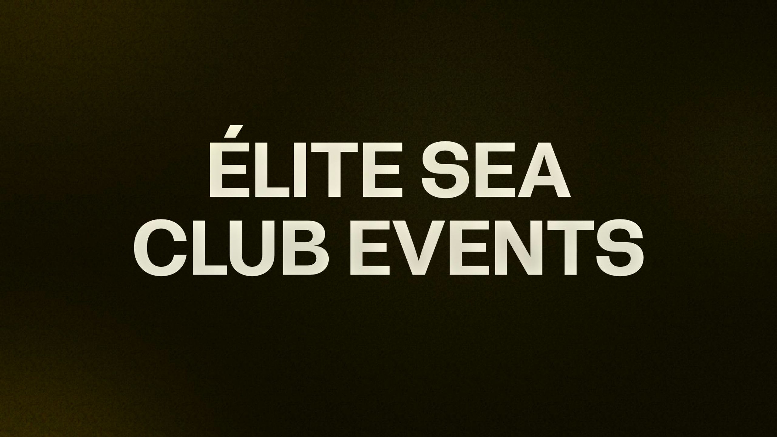 ÉLITE SEA CLUB EVENTS