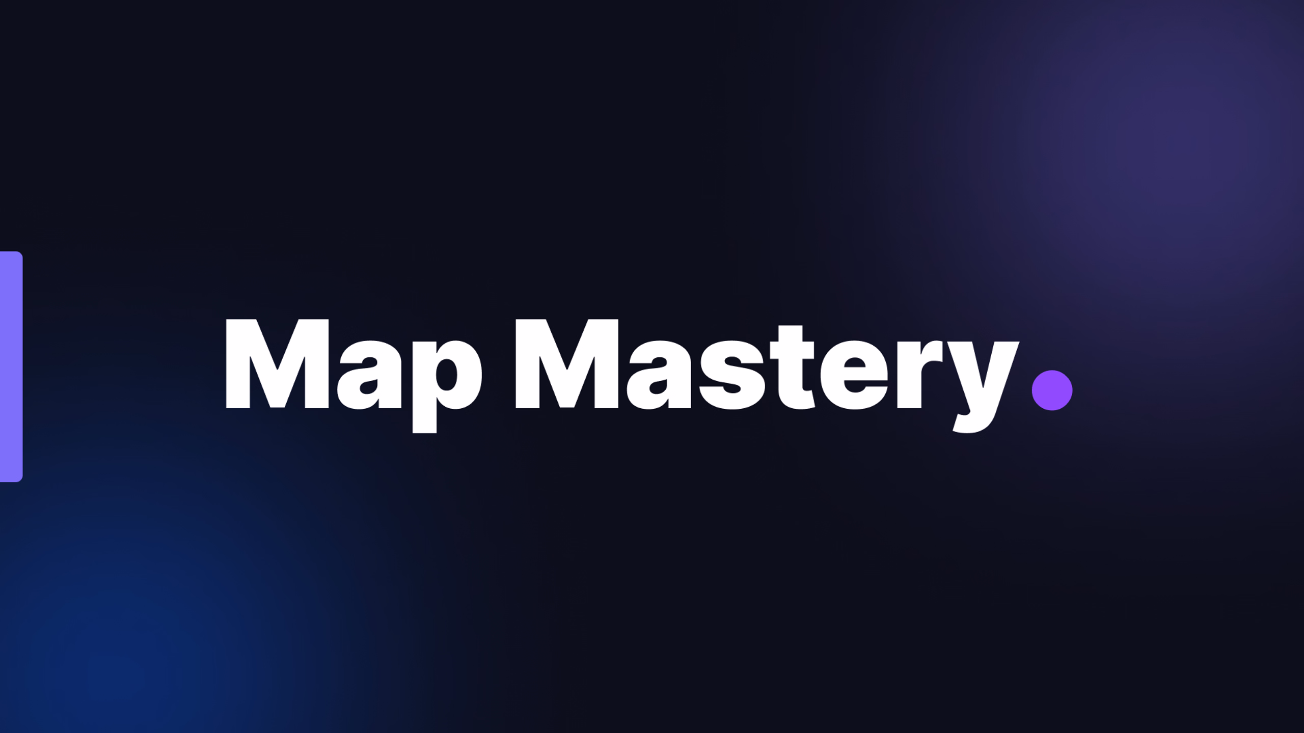 Map Mastery
