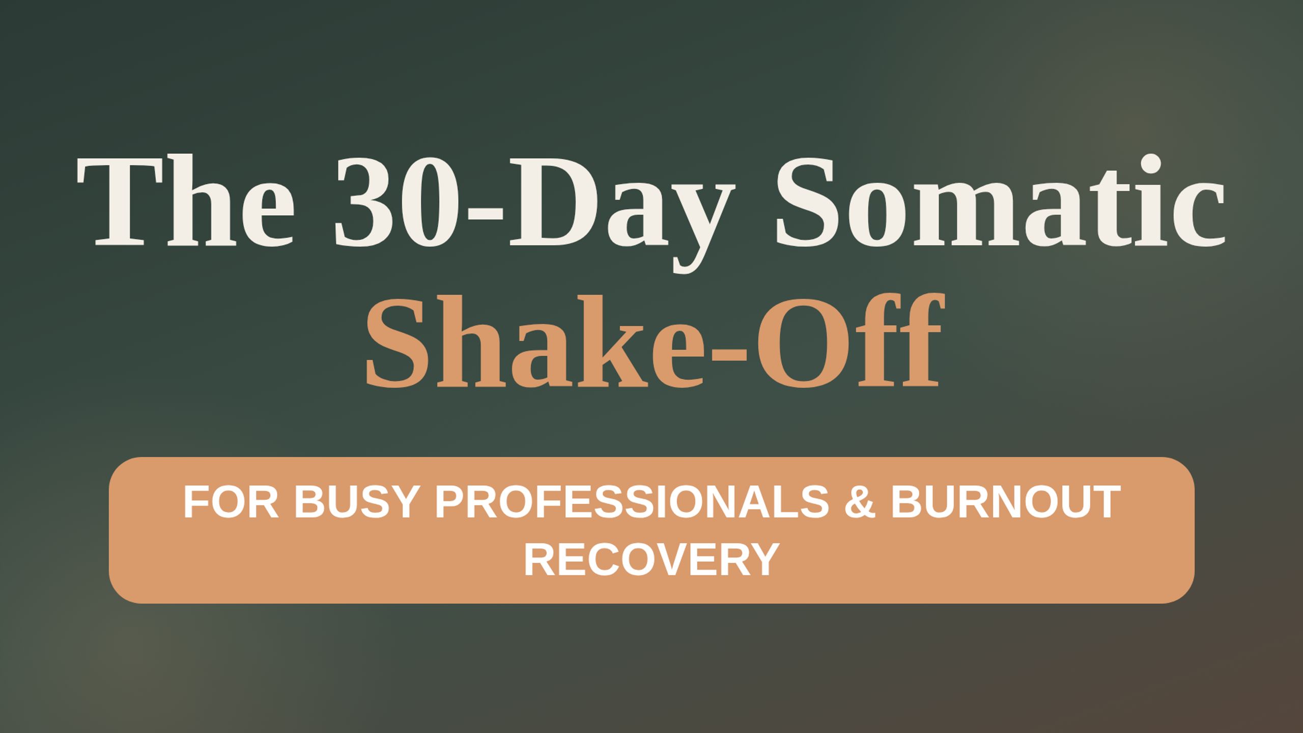 The 30-Day Somatic Shake-Off 🌀