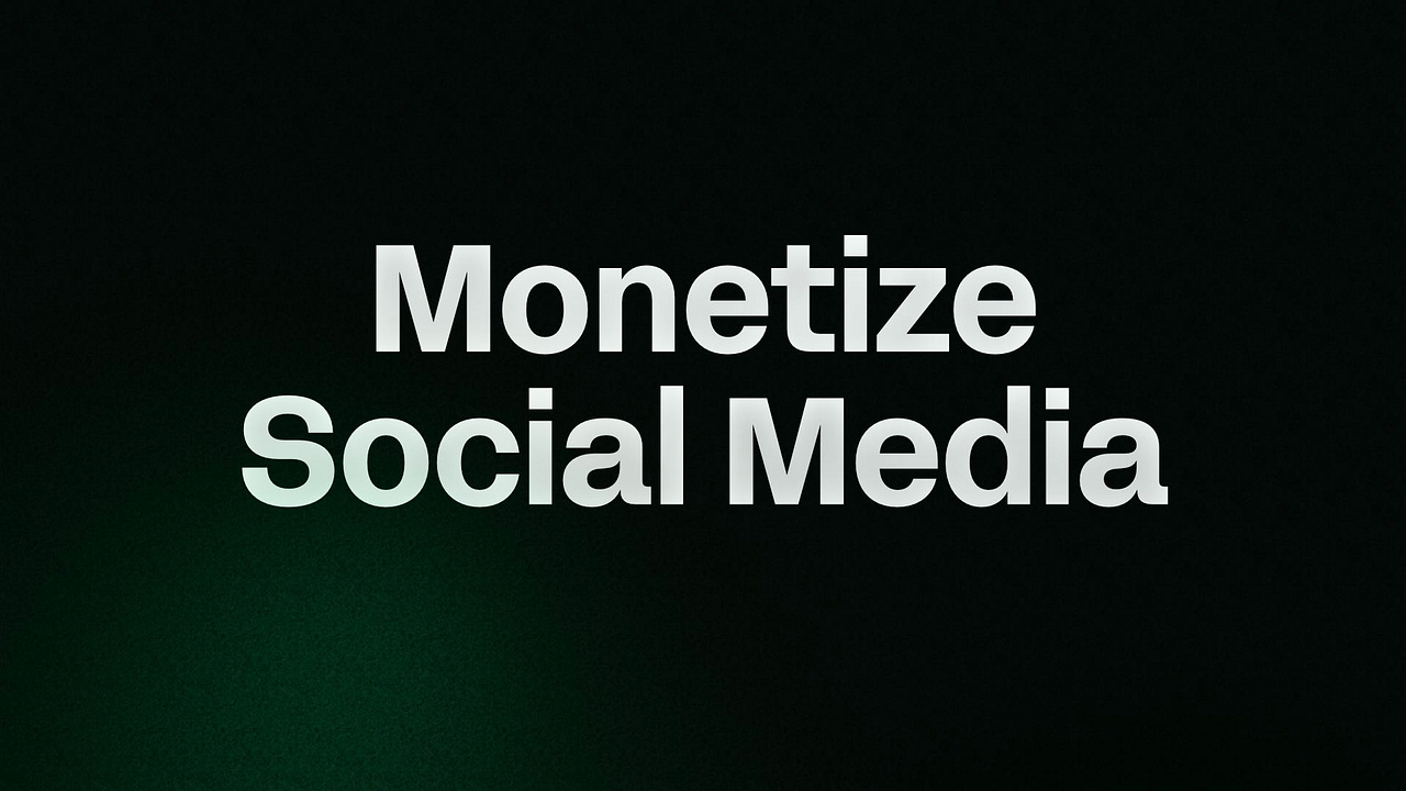 Monetize Social Media