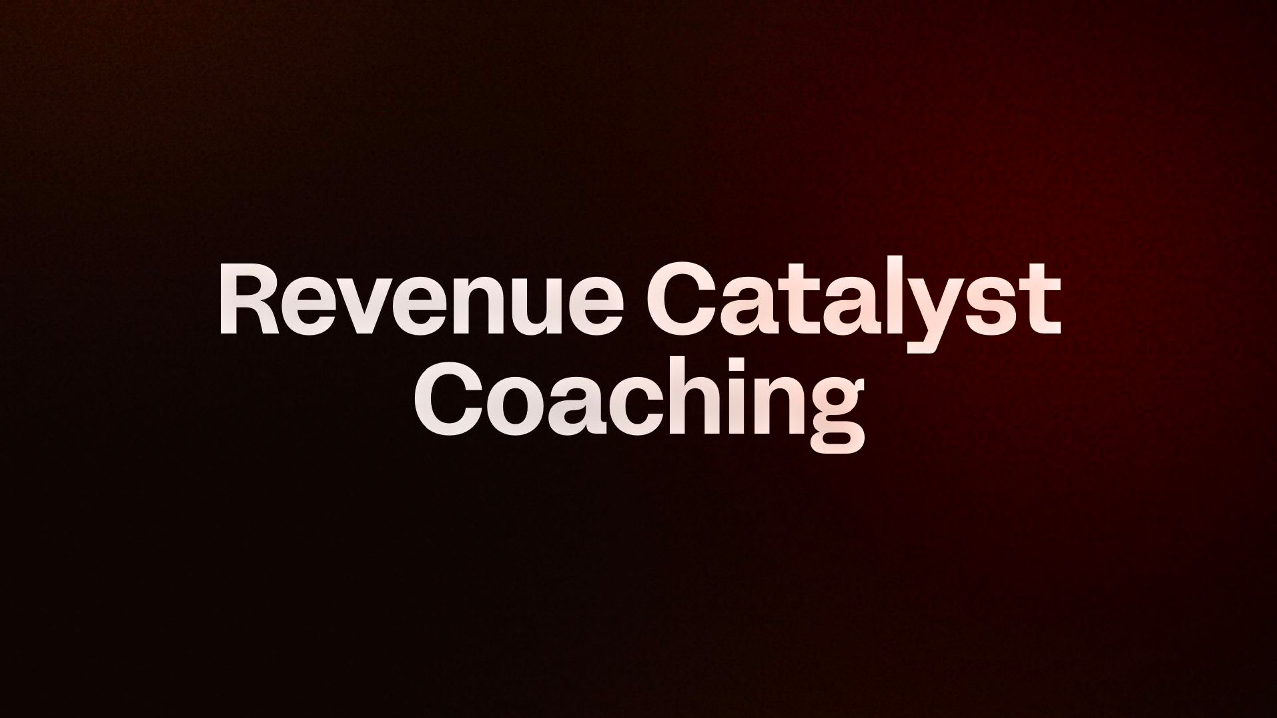 Revenue Catalyst Coaching