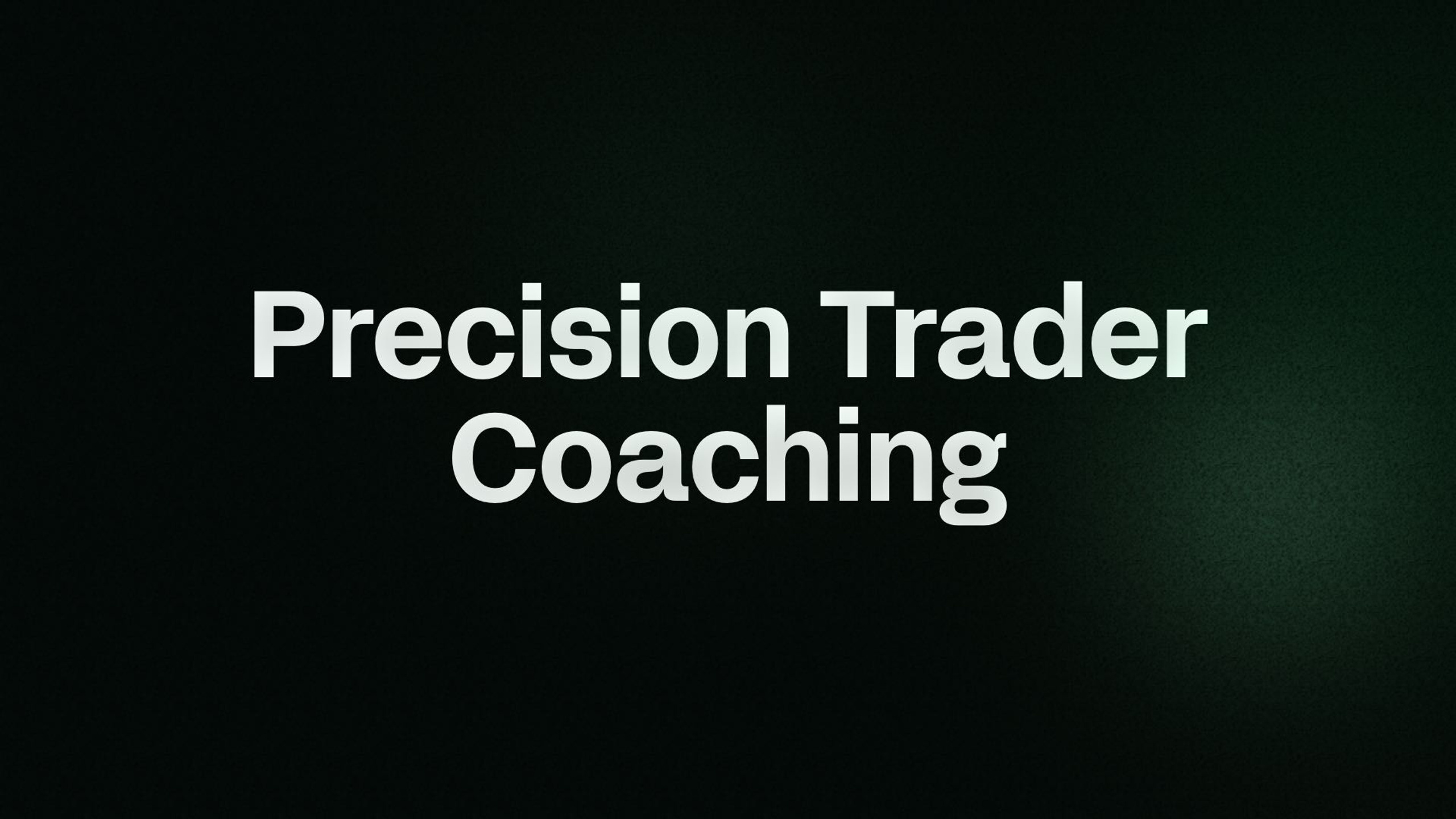 Precision Trader Coaching