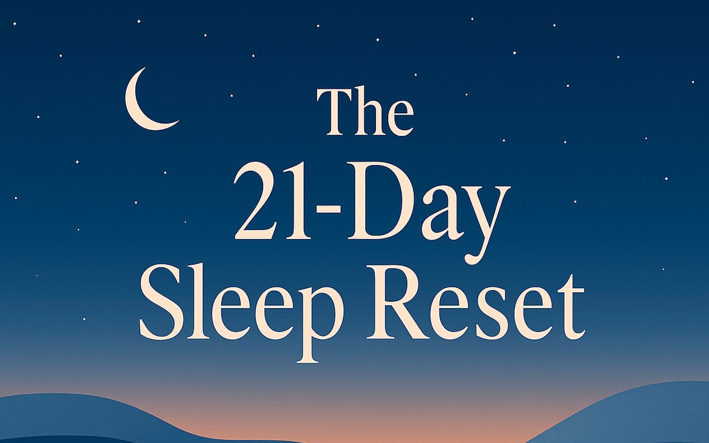 21 Day Sleep Reset
