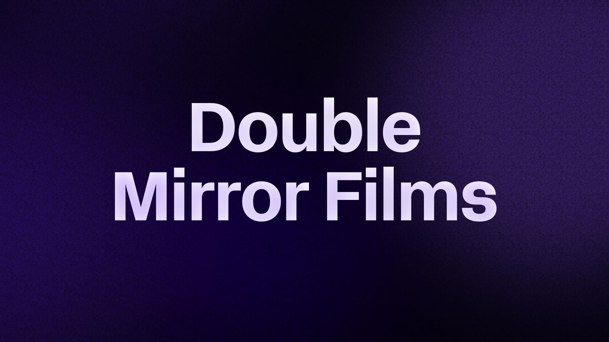 Double Mirror Films 