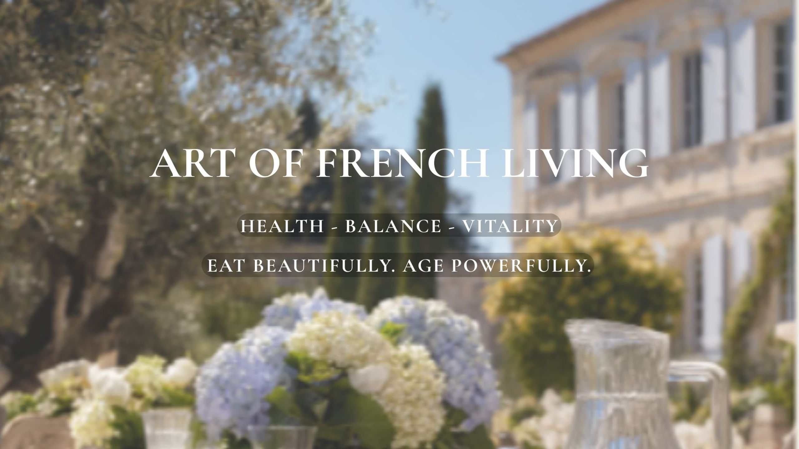 Art of French Living · Eat Glow Thrive