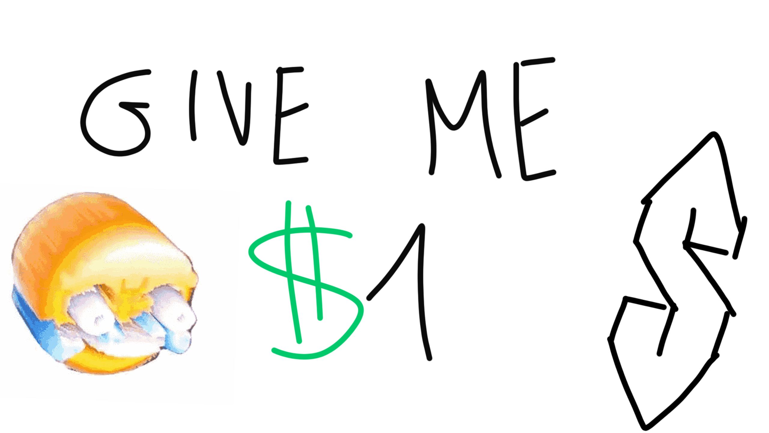 GIVE ME A BUCK