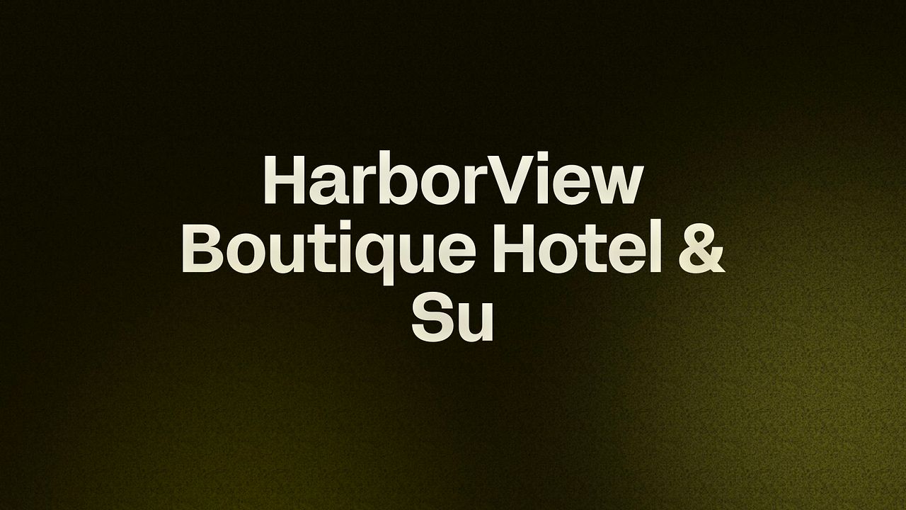 HarborView Boutique Hotel & Su