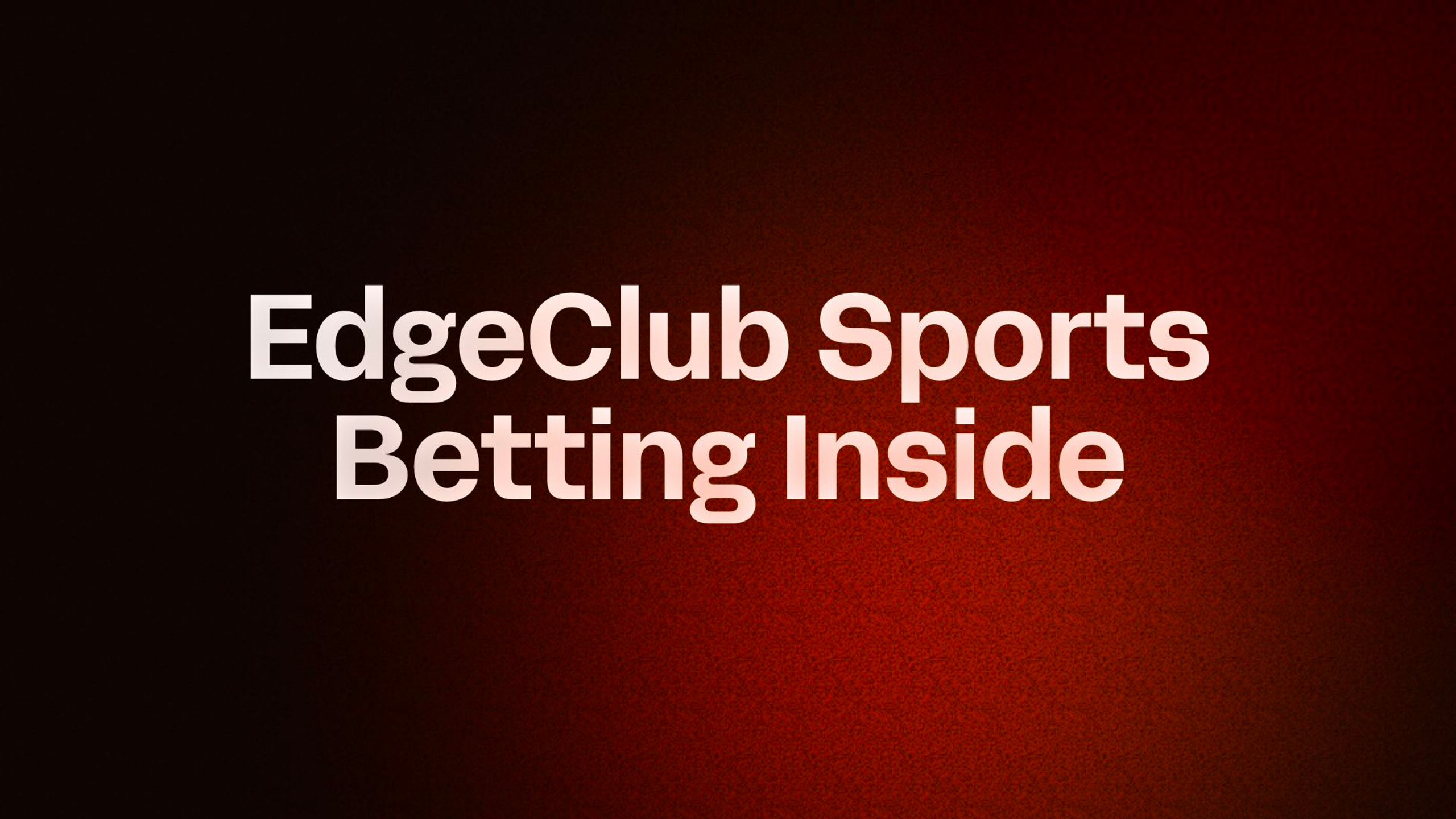 EdgeClub Sports Betting Inside