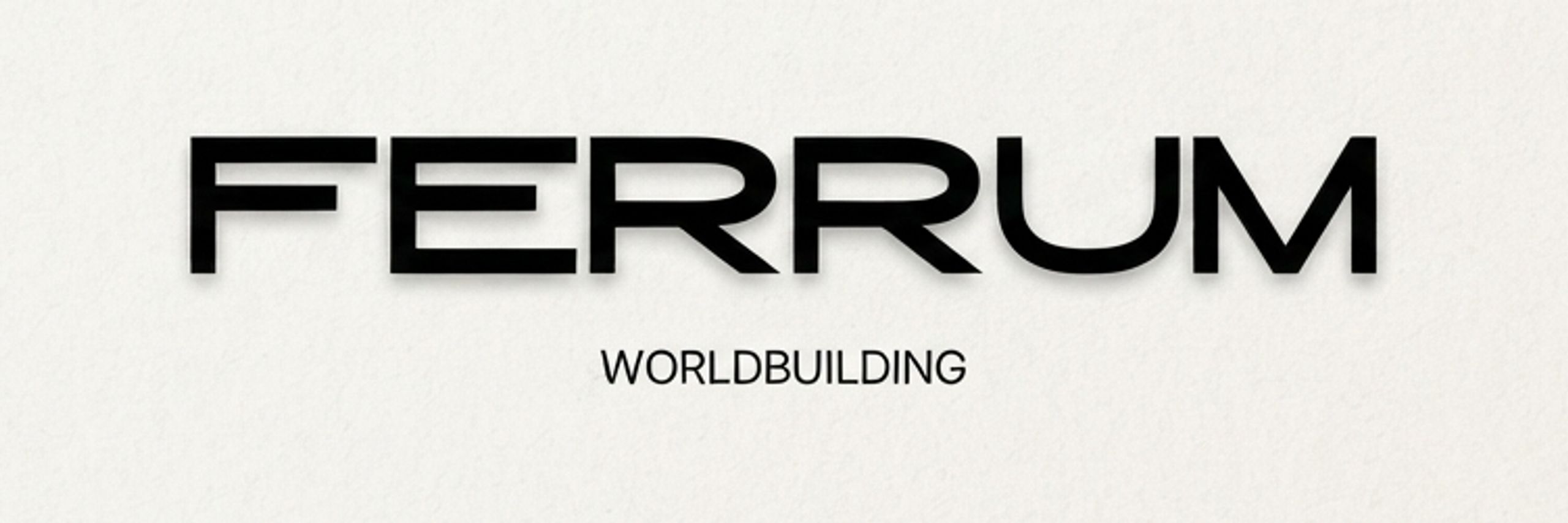 Ferrum - Worldbuilding
