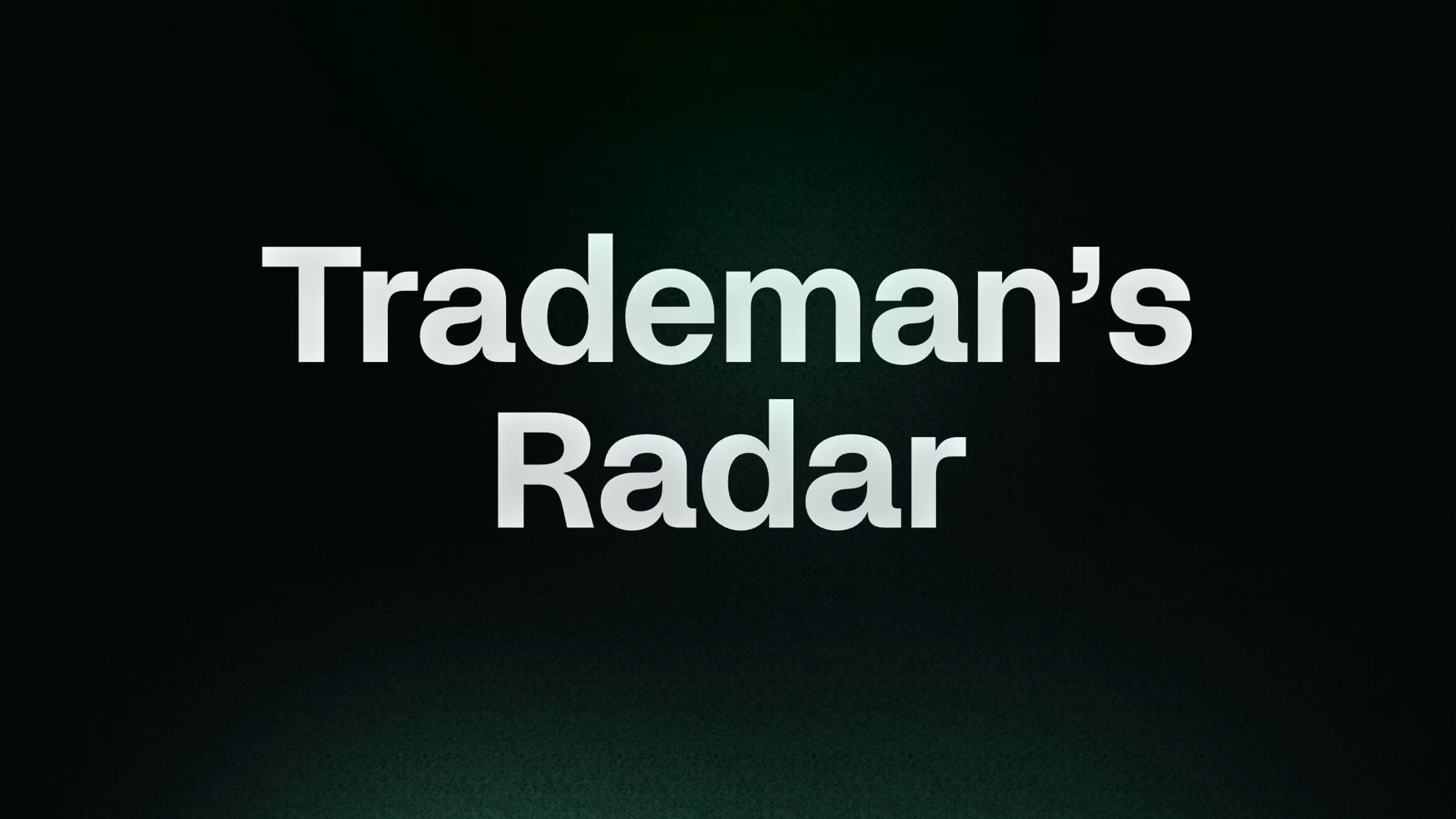 Trademan’s Radar