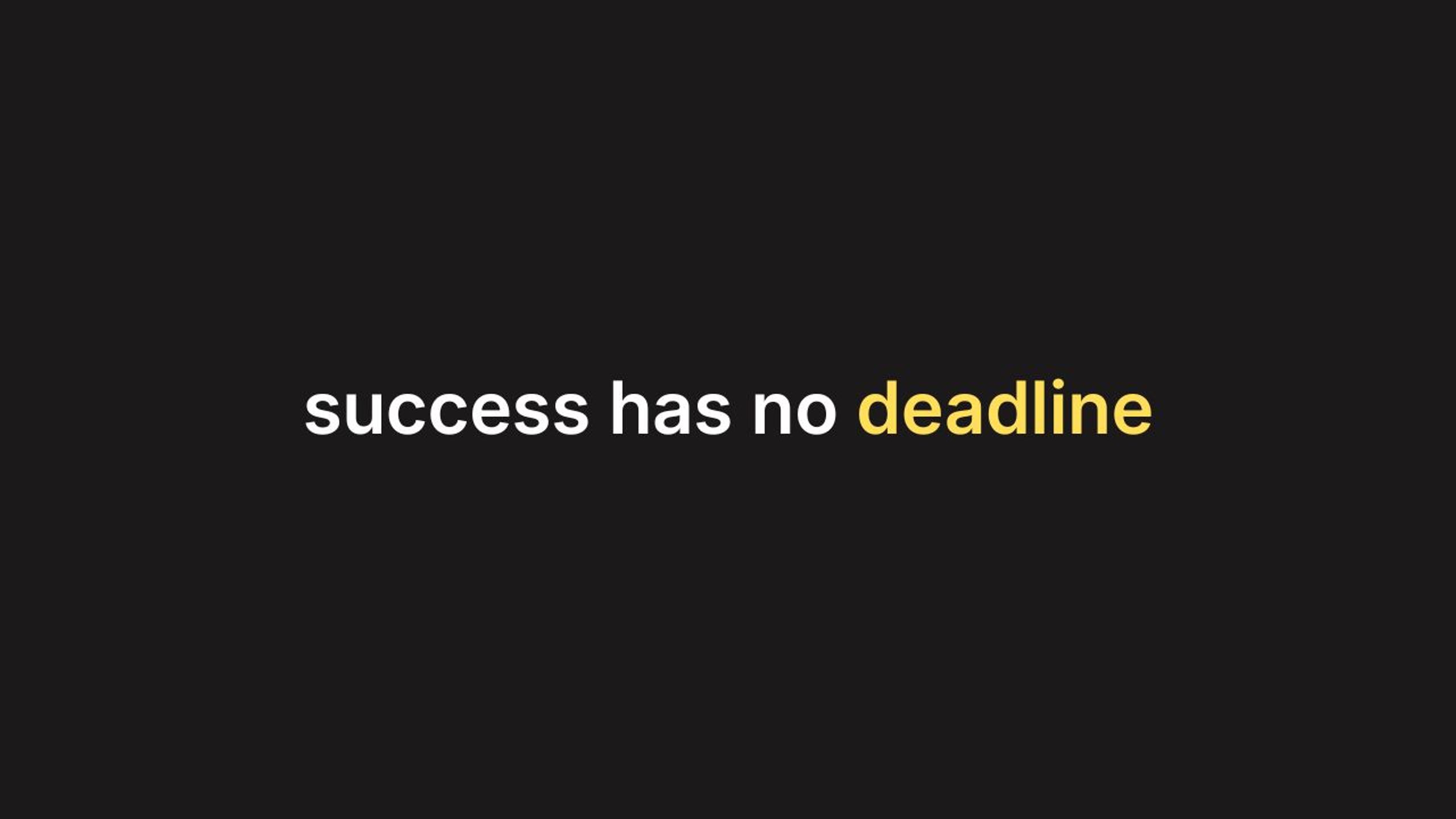 Never Too Late